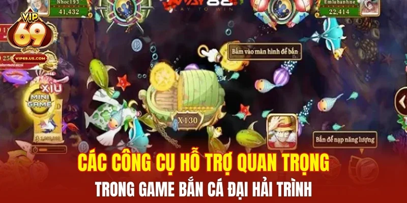 Các công cụ hỗ trợ quan trọng trong game Bắn Cá Đại Hải Trình